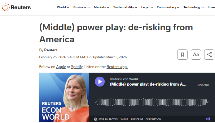 Reuters Econ World Podcast (Middle) power play: de-risking from America
